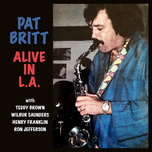 Alive In L.A. -- Pat Britt, CD
