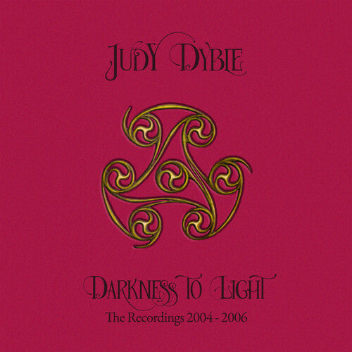 Darkness To Light: The Recordings 2004-2006