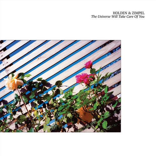 Universe Will Take Care Of You, Holden & Zimpel, LP