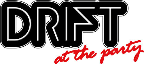 At The Party, Drift, LP