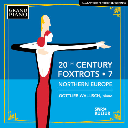 20Th Century Foxtrots Vol. 7 - Northern Europe