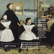 Grace Williams: The Parlour - Opera In One Act