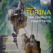 Turina: Complete Pno Trios
