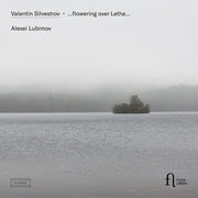 Silvestrov: Flowering Over Lethe