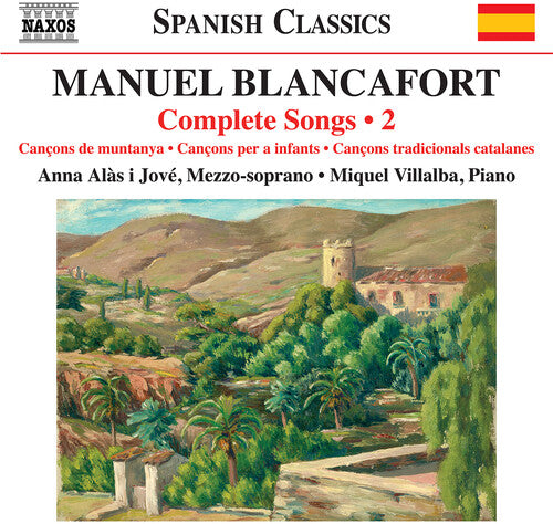 Blancafort: Complete Songs Vol. 2
