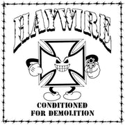 Conditioned For Demoltion