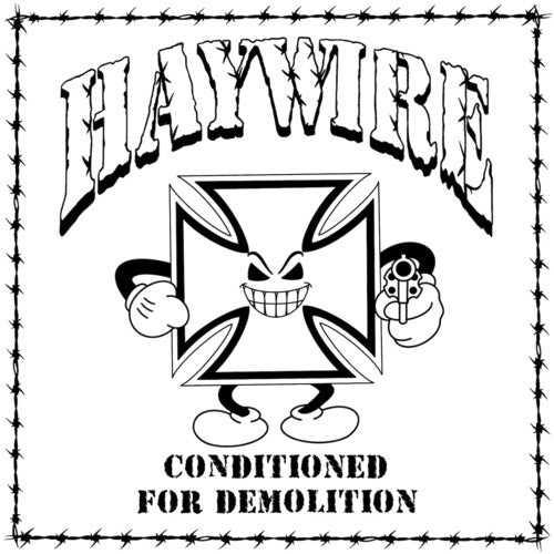 Conditioned For Demoltion, Haywire, 12"