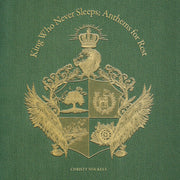 King Who Never Sleeps - Anthems For Rest