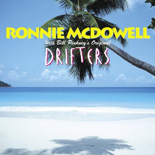 Ronnie McDowell With Bill Pinkey's Orig Drifters -- Ronnie McDowell, CD