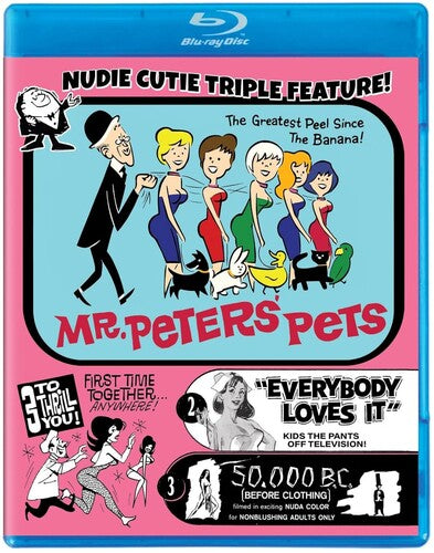 Mr Peters' Pets / Everybody Loves It / 50,000 Bc