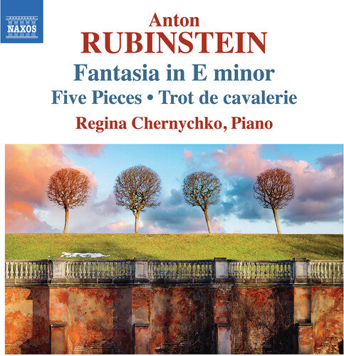 Anton Rubinstein: Fantasia In E Minor 5 Pieces & T