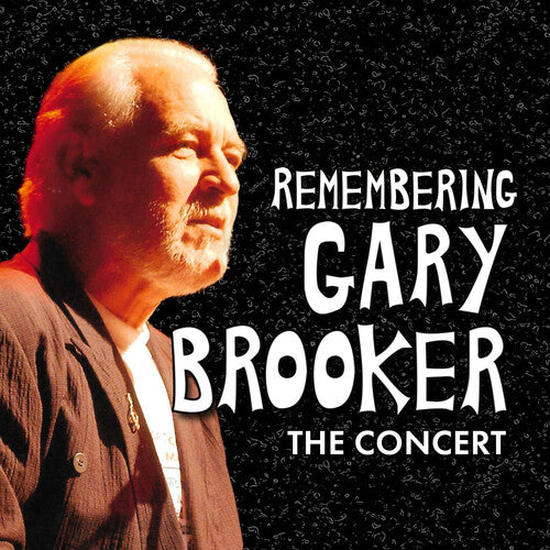 Remembering Gary Brooker: The Concert / Various