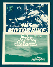 His Motorbike Her Island