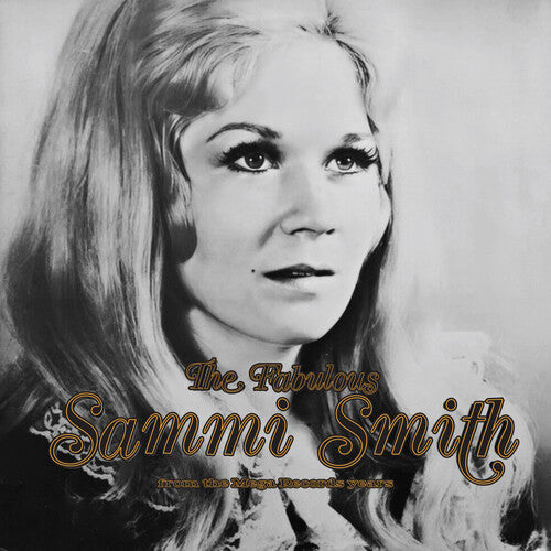 Fabulous Sammi Smith: The Mega Records Years