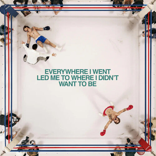 Everywhere I Went Led Me To Where I Didn't Want To