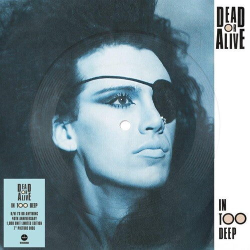 In Too Deep, Dead Or Alive, 7"