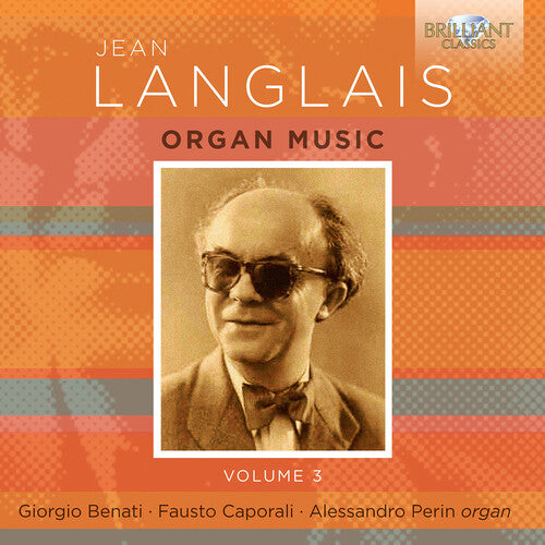 Langlais: Organ Music Vol. 3 -- Giorgio Benati, CD