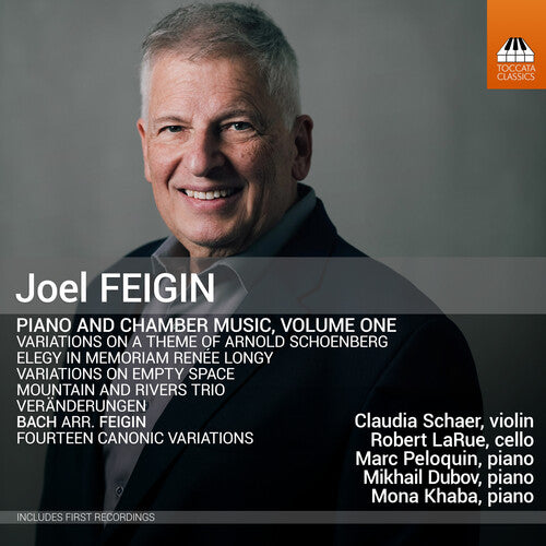 Joel Feigin: Pno & Chamber Music Vol. 1