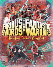 Furious Swords And Fantastic Warriors: The Heroic