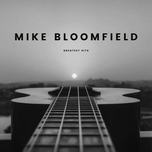 Mike Bloomfield - Greatest Hits