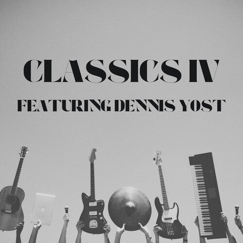 Classics Iv: Featuring Dennis Yost Greatest Hits