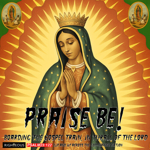 Praise Be: Boarding The Gospel Train In Thrall Of