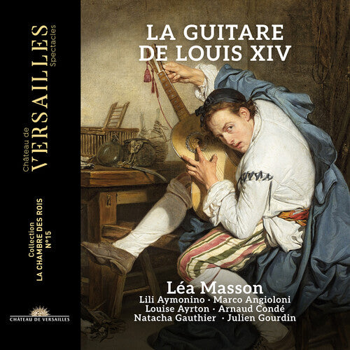 La Guitare De Louis Xiv -- Lea Masson, CD