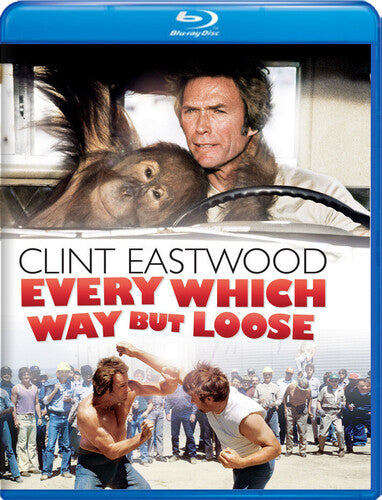 Every Which Way But Loose