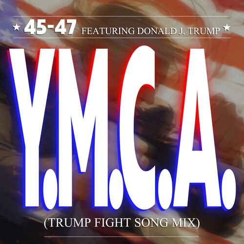 Ymca (Trump Fight Song Mix)