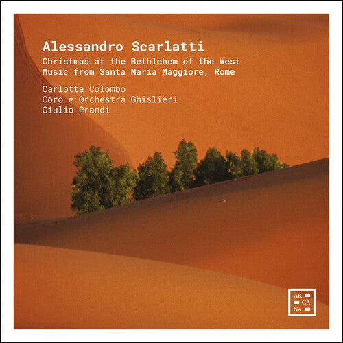 Scarlatti: Christmas At The Bethlehem Of The West