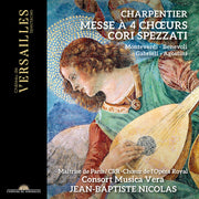Charpentier: Messe A 4 Choeurs - Cori Spezzati