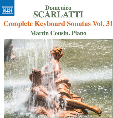 Scarlatti: Complete Keyboard Sons Vol. 31