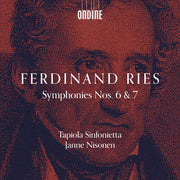 Ferdinand Ries: Syms Nos. 6 & 7