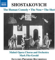 Shostakovich: The Human Comedy The Nose The Shot