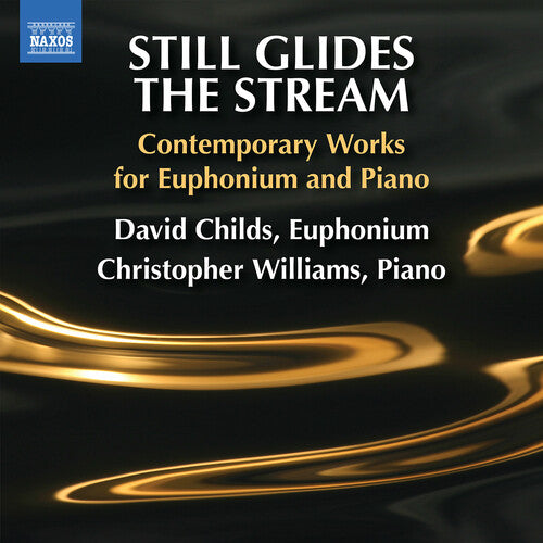 Still Glides The Stream - Contemporary Works For E