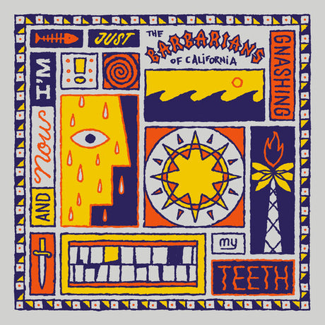 & Now I'm Just Gnashing My Teeth, Barbarians Of California, LP