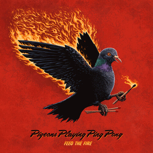 Feed The Fire, Pigeons Playing Ping Pong, LP