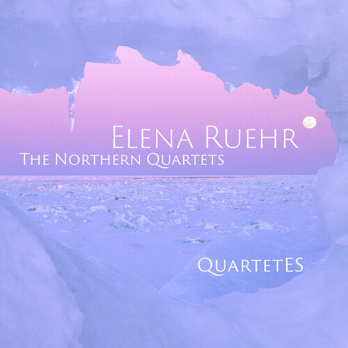 Elena Ruehr: The Northern Qrts