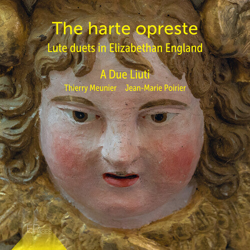 Harte Opreste - Lute Duets In Elizabethan England