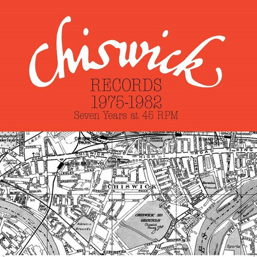 Chiswick Records 1975-1982: Seven Years At 45 Rpm