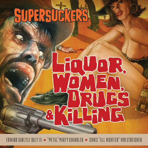 Liquor Women Drugs & Killing