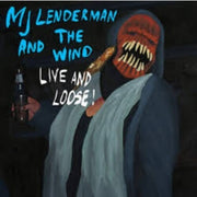 And The Wind (Live And Loose)