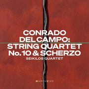 Conrado Del Campo: Str Qrtno. 10 & Scherzo