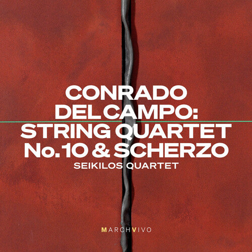 Conrado Del Campo: Str Qrtno. 10 & Scherzo