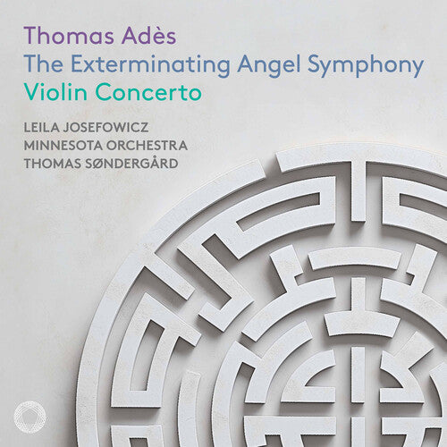 Ades: The Exterminating Angel Sym & Vn Concerto