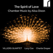 Spirit Of Love - Chamber Music By Ailsa Dixon