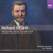 Richard Stohr: Orchl Music Vol. 4