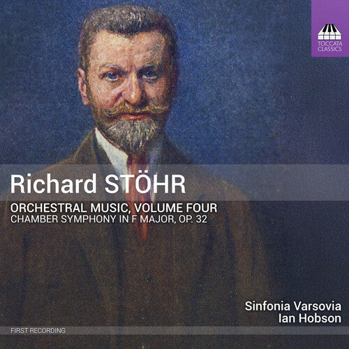 Richard Stohr: Orchl Music Vol. 4