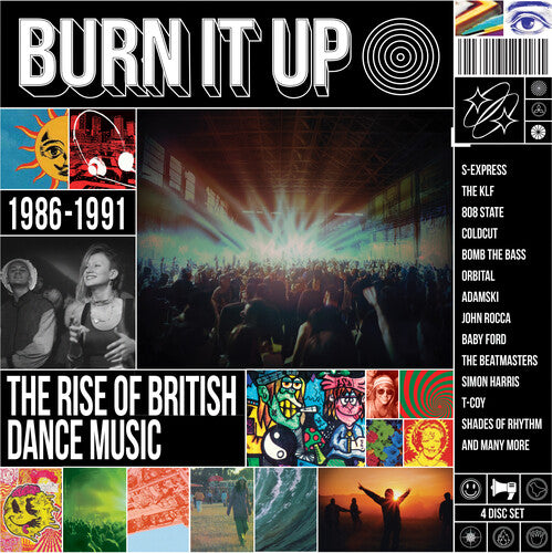 Burn It Up: Rise Of British Dance Music 1986-1991
