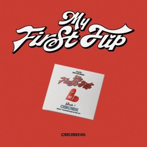 My First Flip - Crush Version